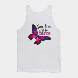 Cute Butterfly Design - Say Yes To Change Tank Top